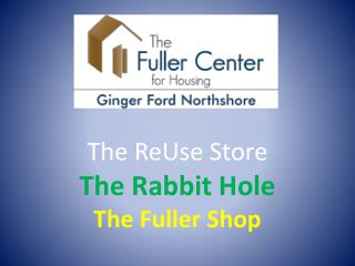 The ReUse Store The Rabbit Hole The Fuller Shop