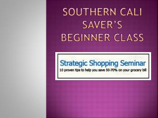 Southern cali saver’s Beginner Class