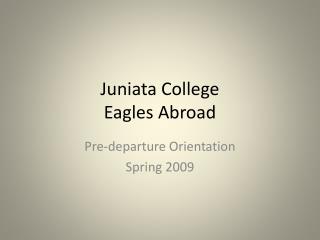 Juniata College Eagles Abroad