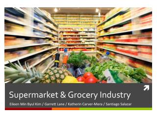 Supermarket &amp; Grocery Industry