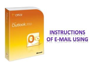 INSTRUCTIONS OF E-MAIL USING