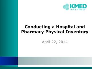 Conducting a Hospital and Pharmacy Physical Inventory