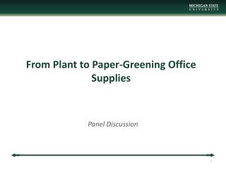 From Plant to Paper-Greening Office Supplies