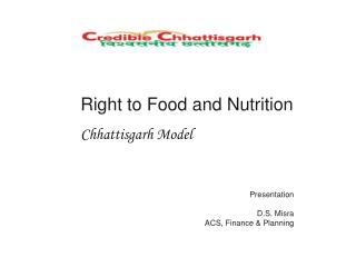 Right to Food and Nutrition Chhattisgarh Model