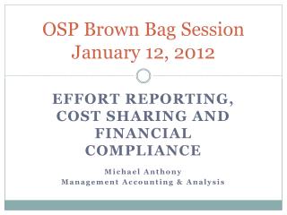 OSP Brown Bag Session January 12, 2012