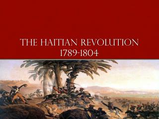The Haitian revolution 1789-1804