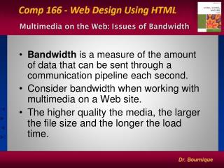 Multimedia on the Web: Issues of Bandwidth