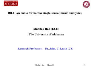 Madhav Rao (ECE) The University of Alabama