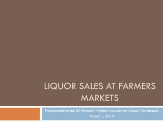 Liquor Sales at Farmers M arkets