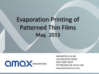 Evaporation Printing of Patterned Thin Films May, 2013