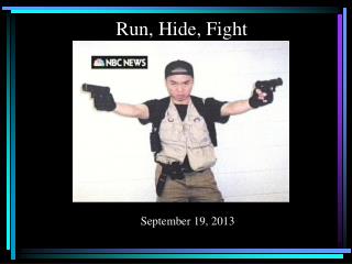 Run, Hide, Fight December 18, 2012