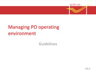 Managing PO operating environment