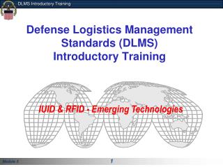 Defense Logistics Management Standards ( DLMS) Introductory Training