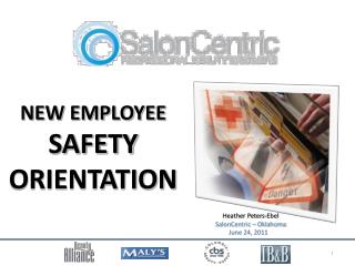 NEW EMPLOYEE SAFETY ORIENTATION