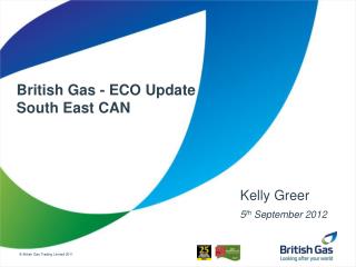 British Gas - ECO Update South East CAN