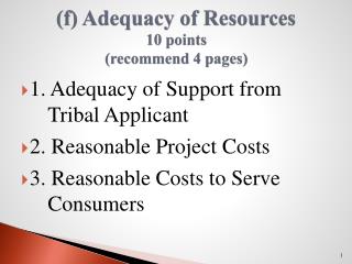 (f) Adequacy of Resources 10 points (recommend 4 pages)