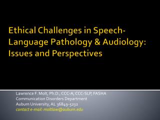 Ethical Challenges in Speech-Language Pathology &amp; Audiology: Issues and Perspectives