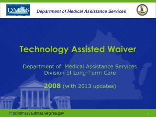 Technology Assisted Waiver