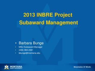 2013 INBRE Project Subaward Management