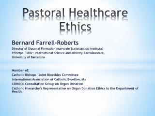 Pastoral Healthcare Ethics