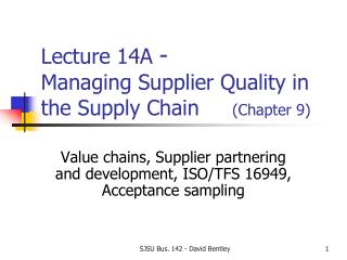 Lecture 14A - Managing Supplier Quality in the Supply Chain (Chapter 9)