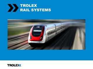 TROLEX RAIL SYSTEMS