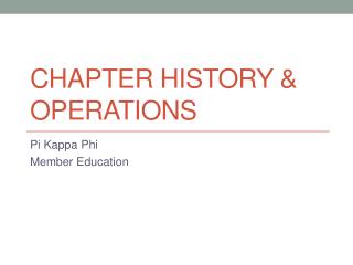 Chapter History &amp; Operations