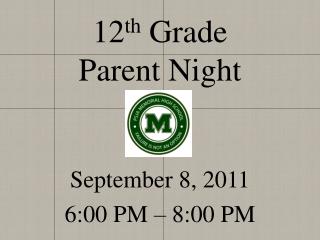 12 th Grade Parent Night