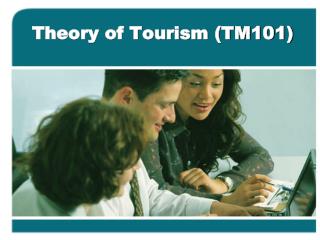 Theory of Tourism (TM101)