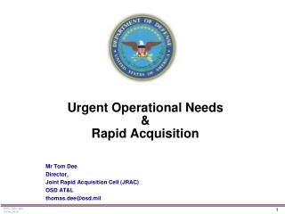 Urgent Operational Needs &amp; Rapid Acquisition