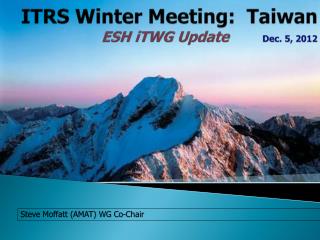 ITRS Winter Meeting: Taiwan ESH iTWG Update Dec. 5, 2012