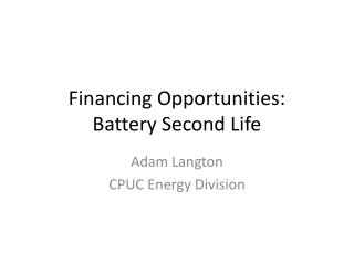 Financing Opportunities: Battery Second Life