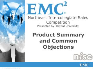 Northeast Intercollegiate Sales Competition Presented by: Bryant University