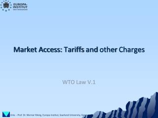 Market Access: Tariffs and other Charges