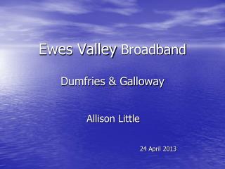 Ewes Valley Broadband Dumfries &amp; Galloway