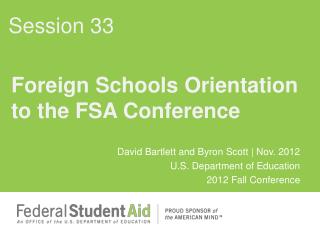 Foreign Schools Orientation to the FSA Conference