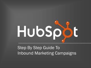 Step By Step Guide To Inbound Marketing Campaigns
