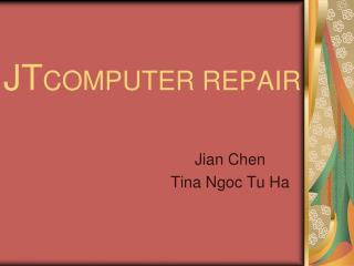 JT COMPUTER REPAIR