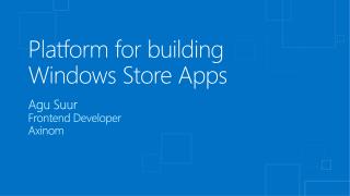 Platform for building Windows Store Apps