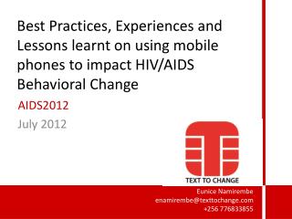Best Practices, Experiences and Lessons learnt on using mobile phones to impact HIV/AIDS Behavioral Change