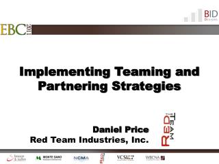 Implementing Teaming and Partnering Strategies