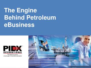 The Engine Behind Petroleum eBusiness