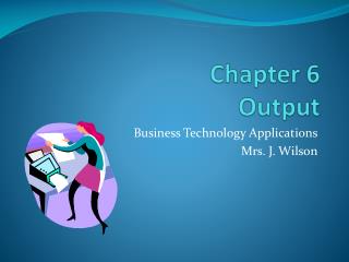 Chapter 6 Output