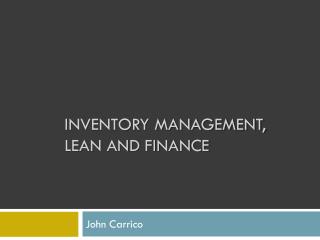 INVENTORY MANAGEMENT, LEAN and Finance