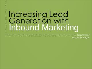 Increasing Lead Generation with Inbound Marketing