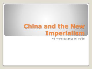 China and the New Imperialism