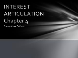 INTEREST ARTICULATION Chapter 4