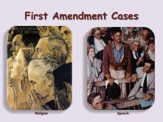 First Amendment Cases