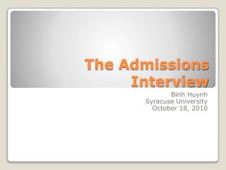 The Admissions Interview