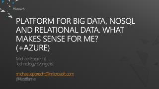 Platform for Big Data, NoSQL and Relational Data. What makes sense for me ? (+Azure)